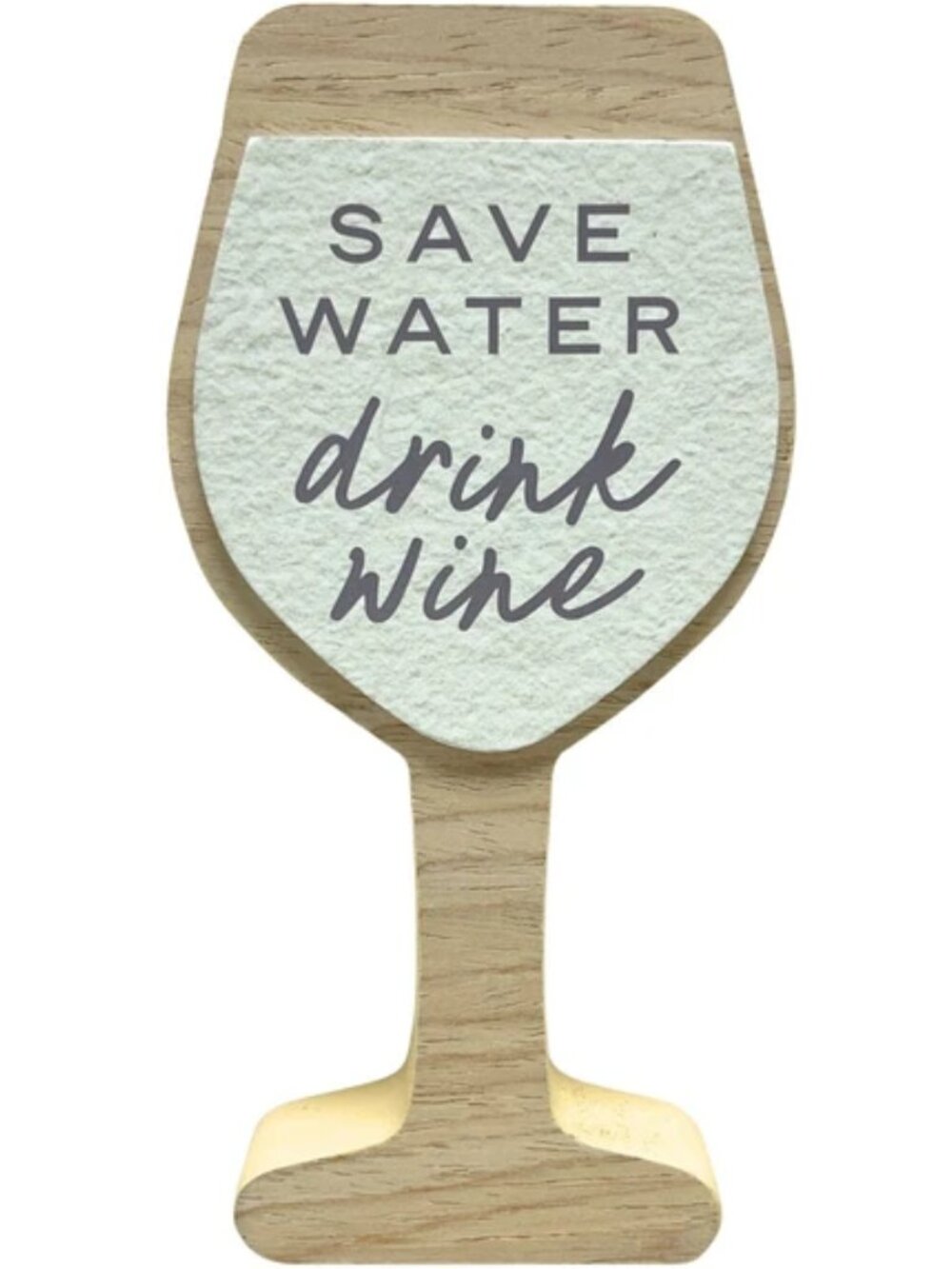 Save Water Drink Wine Wood Wine Glass Decor Sign Farmhouse